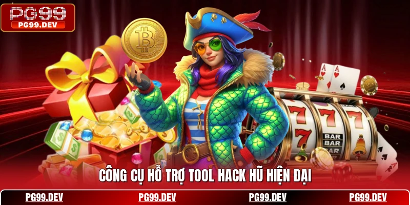 Công cụ hỗ trợ tool hack hũ hiện đại