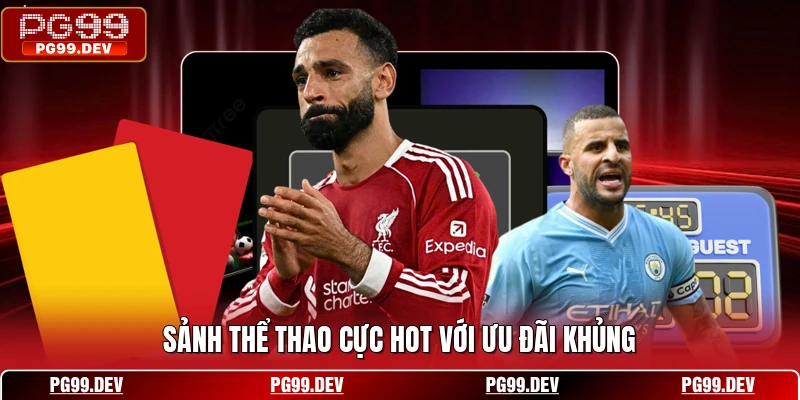 Sảnh thể thao cực hot với ưu đãi khủng